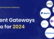 Top 10 Payment Gateways in India for International Transactions in 2024
